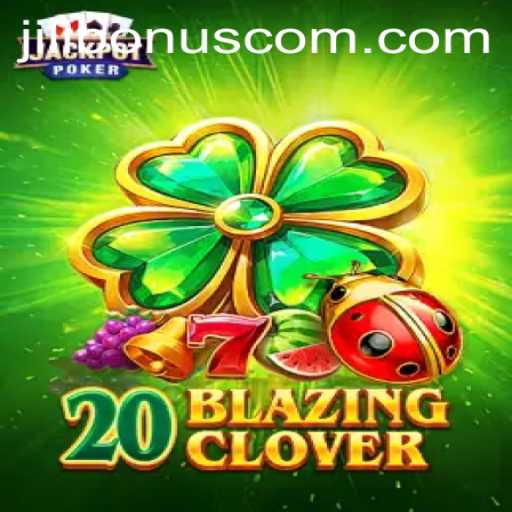 An In-Depth Look at 20BlazingClover: Gaming Experience and Rules