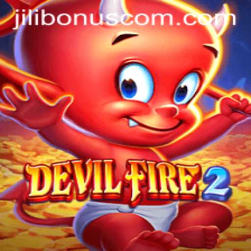 Delving into the Fiery World of DevilFire2 and Unlocking the Jilibonus