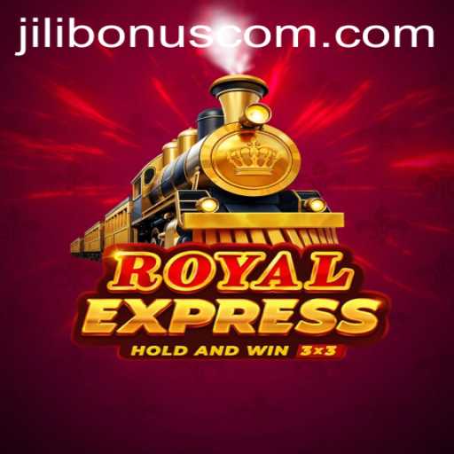 Discover the Thrills of RoyalExpress: A Comprehensive Guide to the Ultimate Gaming Experience with JiliBonus