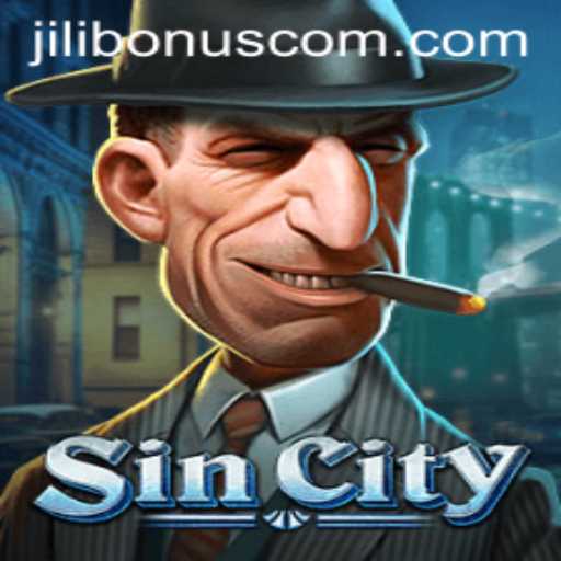 Exploring SinCity: A Thrilling Gaming Experience with Jilibonus